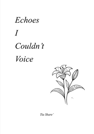 Echoes I Couldn’t Voice