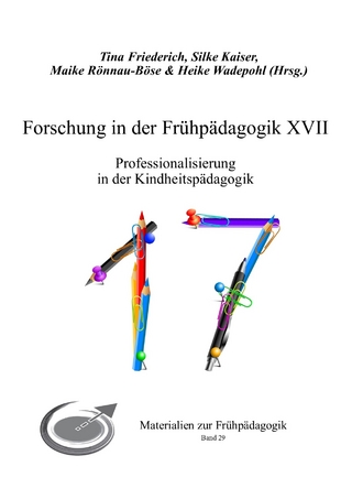 Forschung in der Frühpädagogik XVII