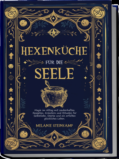 Hexenk&uuml;che f&uuml;r die Seele - Steinkamp Melanie