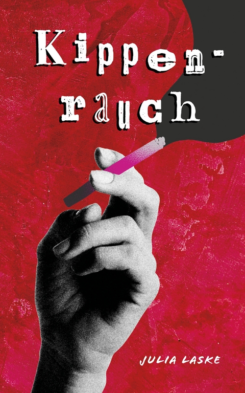 Kippenrauch - Julia Laske