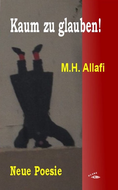 Kaum zu glauben - M.H. Allafi