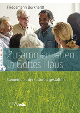 Zusammen leben in Gottes Haus - Friedemann Burkhardt