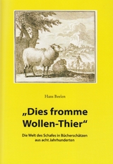 "Dies fromme Wollen-Thier" - Hans Beelen
