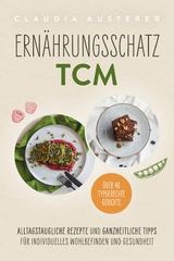 Ern&auml;hrungsschatz TCM - Claudia Austerer