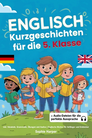 Englisch Kurzgeschichten für die 5. Klasse - Sophie Harper