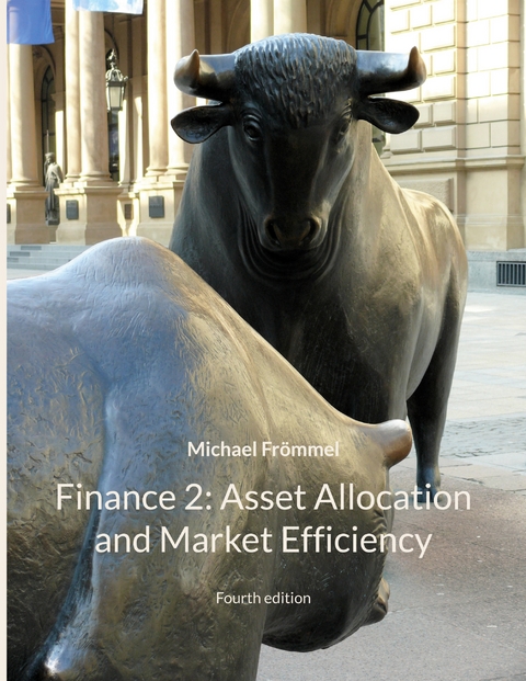 Finance 2: Asset Allocation and Market Efficiency - Michael Fr&ouml;mmel