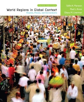 World Regions in Global Context - Sallie A. Marston, Paul L. Knox, Diana M. Liverman