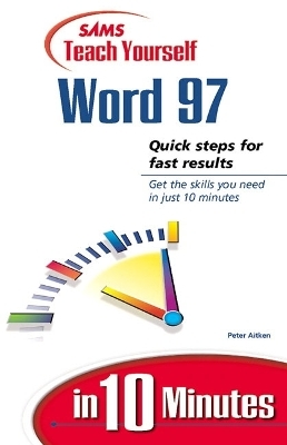 Sams Teach Yourself Word 97 in 10 Minutes