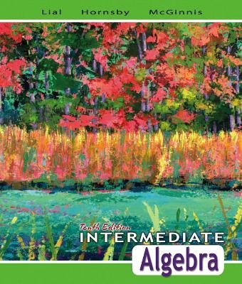 Intermediate Algebra - Margaret L. Lial, John Hornsby, Terry McGinnis