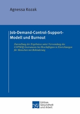 Job-Demand-Control-Support-Modell und Burnout -  Agnessa Kozak