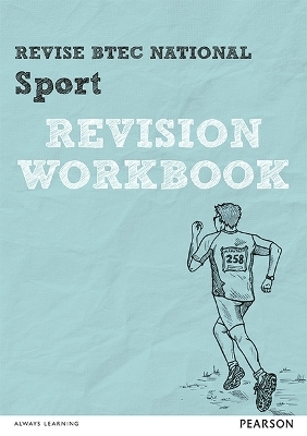Revise BTEC National Sport Revision Workbook - Sue Hartigan, KELLY SHARP