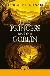 The Princess and the Goblin - MacDonald, George