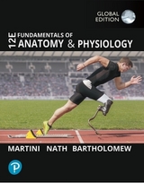 Fundamentals of Anatomy and Physiology, Global Edition - Martini, Frederic H.; Nath, Judi; Bartholomew, Edwin