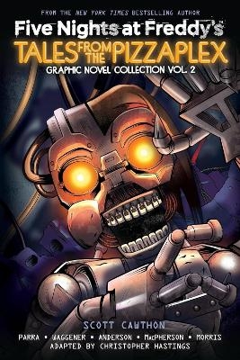 Five Nights at Freddy's: Tales from the Pizzaplex Graphic Novel Collection Vol. 2 - Scott Cawthon, Kelly Parra, Christopher Hastings, Andrea Waggener