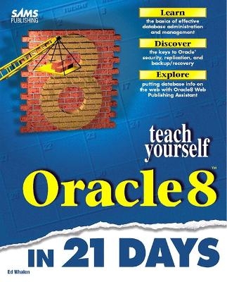 Sams Teach Yourself Oracle8 in 21 Days - Edward Whalen
