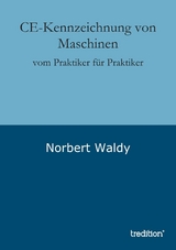 CE-Kennzeichnung von Maschinen -  Norbert Waldy