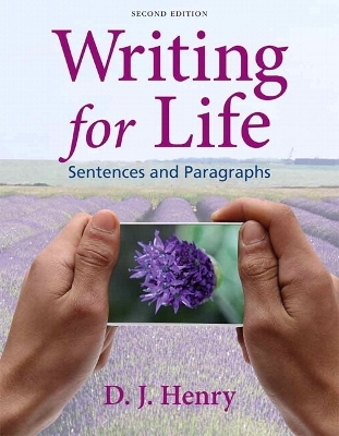 Annotated Instructors Edition for Writing for Life - D. J. Henry
