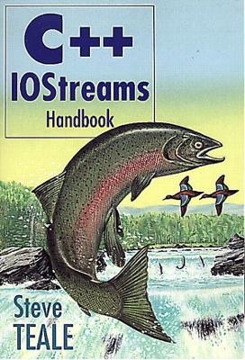 C++ IOStreams Handbook - Steve Teale