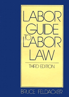 Labor Guide to Labor Law