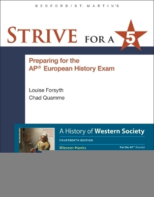 Strive for a 5 Guide for A History of Western Society for the AP® European History Course
