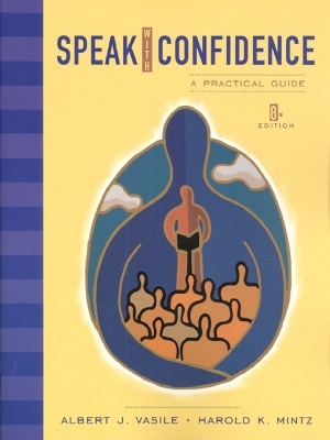 Speak with Confidence - Albert J. Vasile, Harold K. Mintz