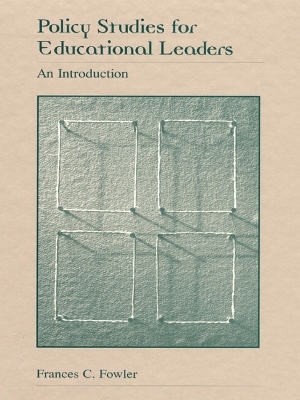 Policy Studies for Educational Leaders - Frances C. Fowler