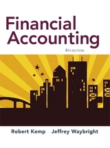 Financial Accounting - Kemp, Robert; Waybright, Jeffrey
