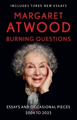 Burning Questions - Margaret Atwood