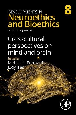Crosscultural Perspectives on Mind and Brain - 