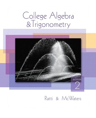 College Algebra and Trigonometry - J. S. Ratti, Marcus S. McWaters