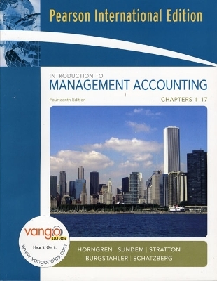 Introduction to Management Accounting-Chapters 1-17 - Charles T. Horngren, Gary L. Sundem, William O. Stratton, Jeff O. Schatzberg, Dave Burgstahler