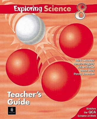 Exploring Science QCA Teachers Book Year 8 Second Edition Paper - Mark Levesley, Julian Clarke, Penny Johnson, Sandra Baggley, Steve Gray