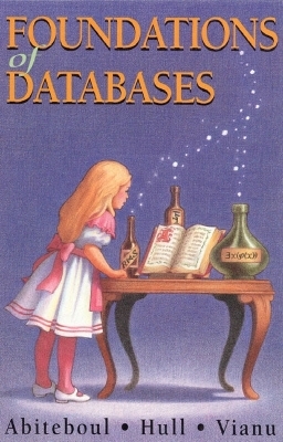 Foundations of Databases - Serge Abiteboul, Richard Hull, Victor Vianu