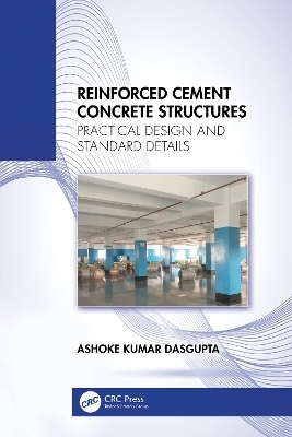 Reinforced Cement Concrete Structures - Ashoke Kumar Dasgupta