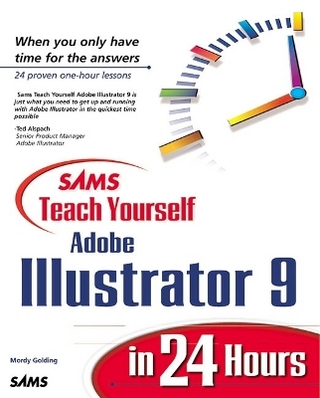 Sams Teach Yourself Adobe® Illustrator® 9 in 24 Hours