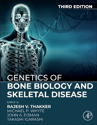 Genetics of Bone Biology and Skeletal Disease - 