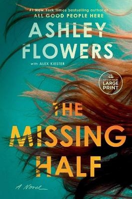 The Missing Half - Ashley Flowers