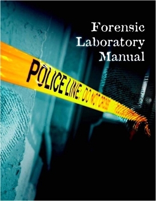 Forensic Laboratory Manual