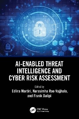 AI-Enabled Threat Intelligence and Cyber Risk Assessment - 