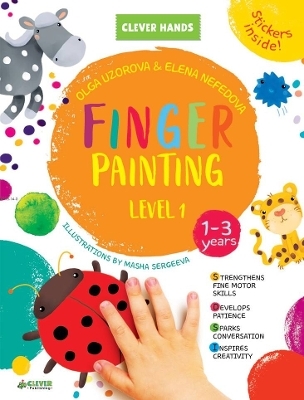 Finger Painting. Level 1 - Olga Uzorova, Elena Nefedova