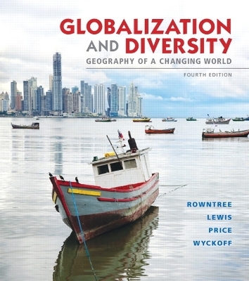 Globalization and Diversity - Lester Rowntree, Martin Lewis, Marie Price, William Wyckoff