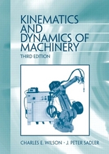 Kinematics and Dynamics of Machinery - Wilson, Charles E.; Sadler, J. Peter
