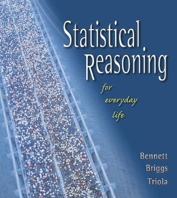 Statistical Reasoning for Everyday Life -  Bennett,  Briggs,  TRIOLA