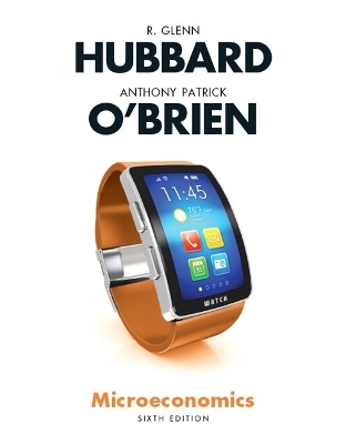 Microeconomics - R. Glenn Hubbard, Anthony Patrick O'Brien
