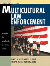 Multicultural Law Enforcement - Shusta, Robert M.; Levine, Deena R.; Harris, Philip R., Ph.D.; Wong, Herb