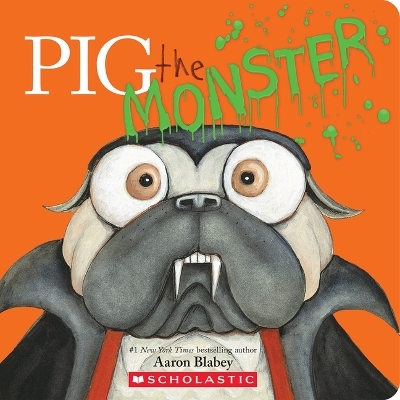 Pig the Monster - Aaron Blabey