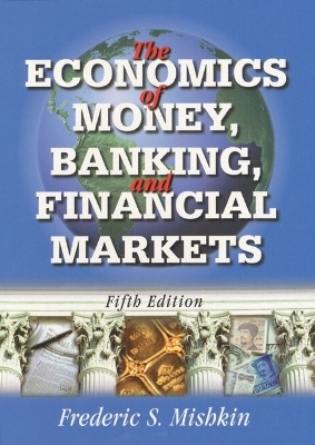 Economics of Money, Banking, and Financial Markets/Policy Review Package -  Mishkin