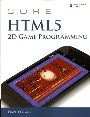 Core HTML5 2D Game Programming - David Geary