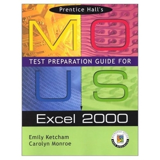 Prentice Hall MOUS Test Preparation Guide for Excel 2000 with CD