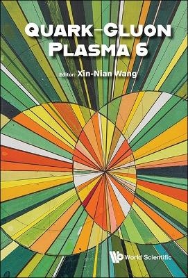 Quark-gluon Plasma 6 - 